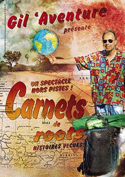 Affiche 2017 du spectacle Carnet de roots de Gilles Entajan